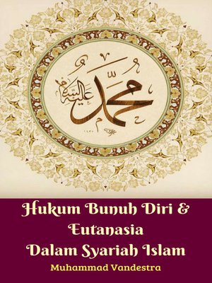 cover image of Hukum Bunuh Diri & Eutanasia Dalam Syariah Islam